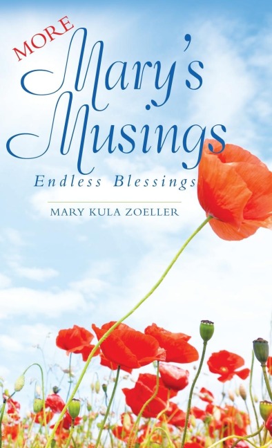 More Marys Musings: Endless Blessings