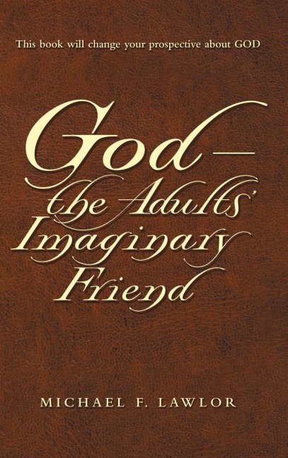 God-The Adults Imaginary Friend