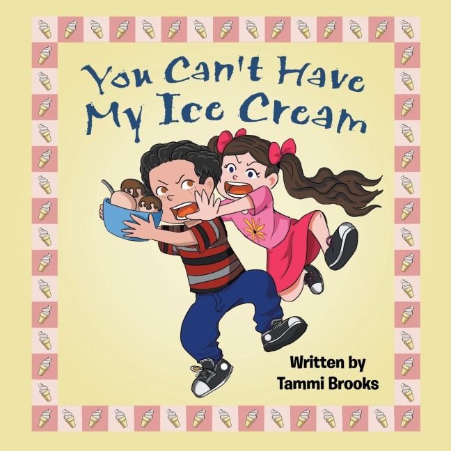 You Cant Have My Ice Cream