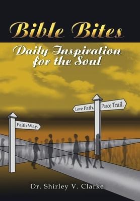 Bible Bites: Daily Inspiration for the Soul