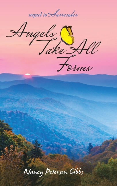 Angels Take All Forms: Sequel to Surrender