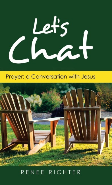 Lets Chat: Prayer: a Conversation with Jesus