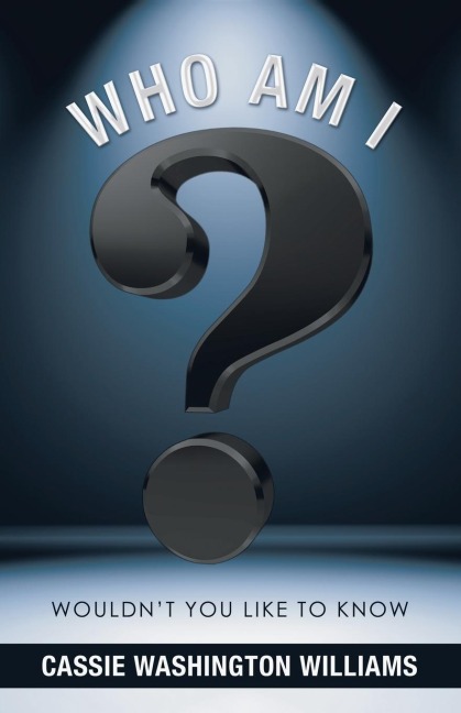Who Am I?: Wouldnt You Like to Know
