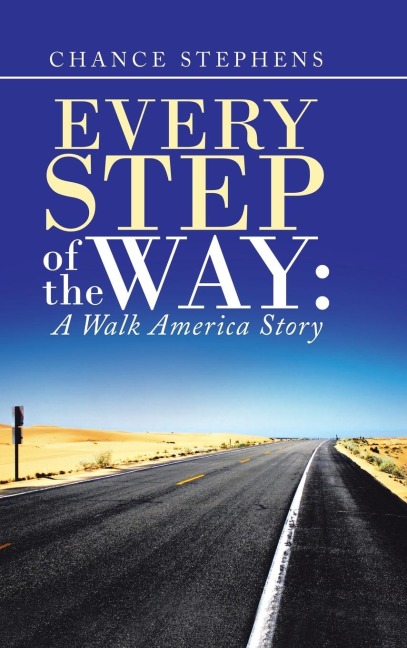 Every Step of the Way: : A Walk America Story