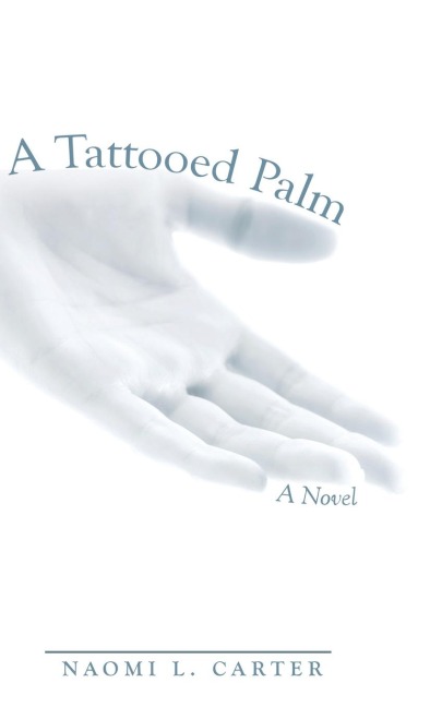 A Tattooed Palm: A Novel
