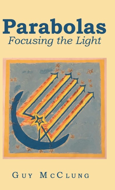 Parabolas: Focusing the Light