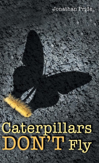 Caterpillars Dont Fly