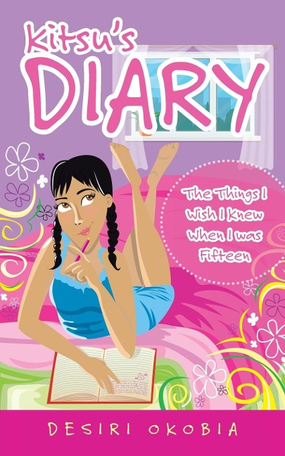 Kitsus Diary: The Things I Wish I Knew When I Was Fifteen