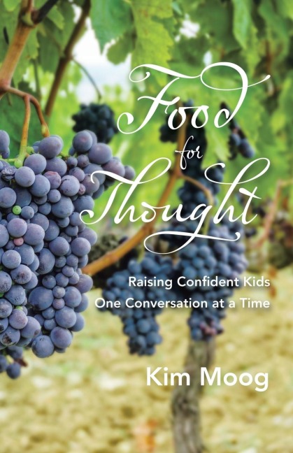 Food for Thought: Raising Confident Kids One Conversation at a Time