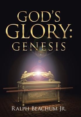 Gods Glory: Genesis