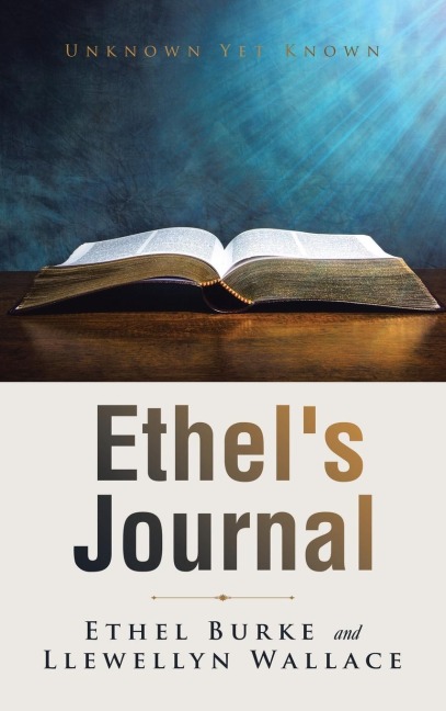 Ethels Journal: Unknown yet Known
