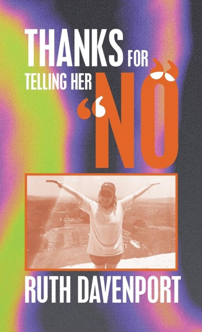 Thanks For Telling Her No