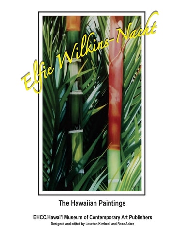 Elfie Wilkins-Nacht; The Hawaiian Paintings