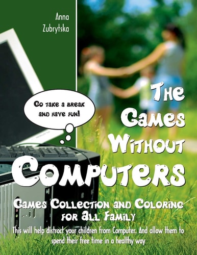 The Games Without Computers Games Collection and Coloring for All Family
