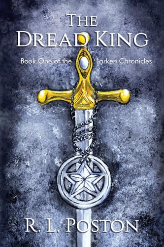 The Dread King Book One of the Larken Chronicles