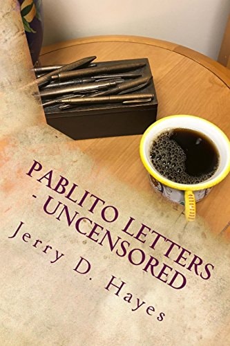 Pablito Letters - Uncensored