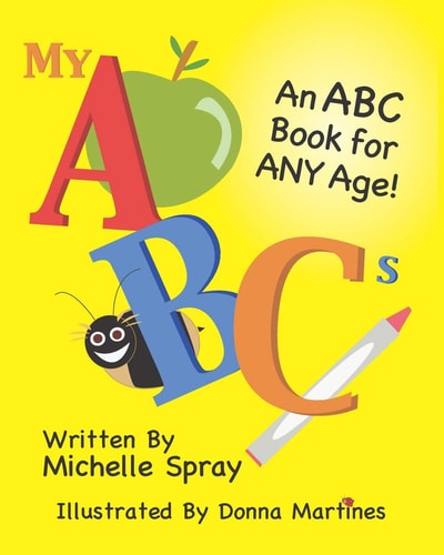 My ABCs An ABC Book for Any Age