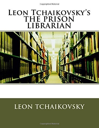 Leon Tchaikovsky's the PRISON LIBRARIAN