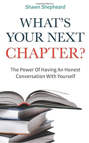What's Your Next Chapter? The Power Of Having An Honest Conversation With Yourself