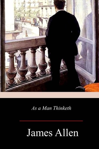 As a Man Thinketh