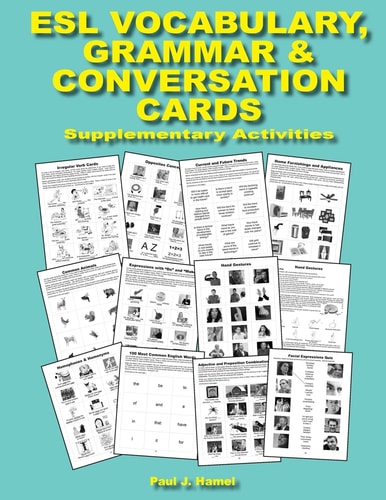ESL Vocabulary, Grammar and Conversation Cards Supplementary Activities