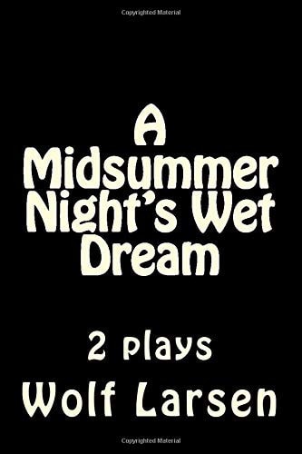 A Midsummer Night's Wet Dream 2 Plays