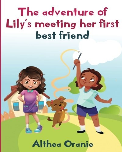 The Adventure of Lily's Meeting Her First Best Friend