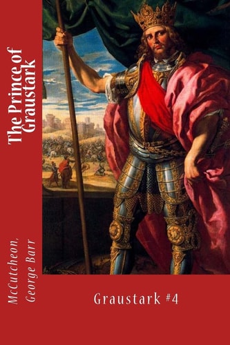 The Prince of Graustark Graustark #4