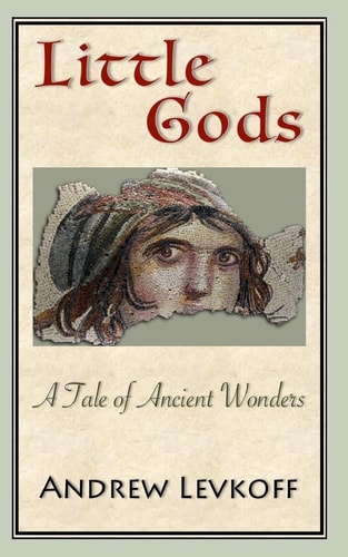 Little Gods A Tale of Ancient Wonders