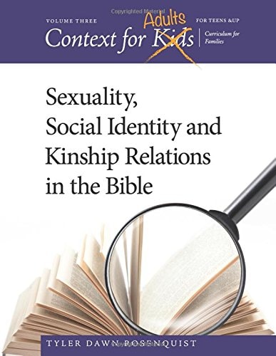 Context For Adults Sexuality, Social Identity and Kinship Relations in the Bible