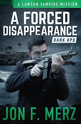 A Forced Disappearance A Lawson Vampire Mission