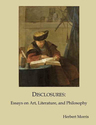 Disclosures Essays on Art, Literature, and Philosophy