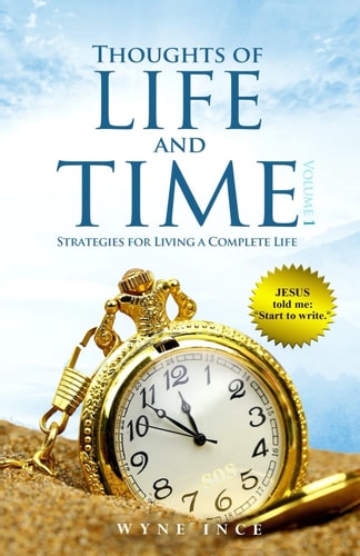 Thoughts of Life and Time Strategies for Living a Complete Life
