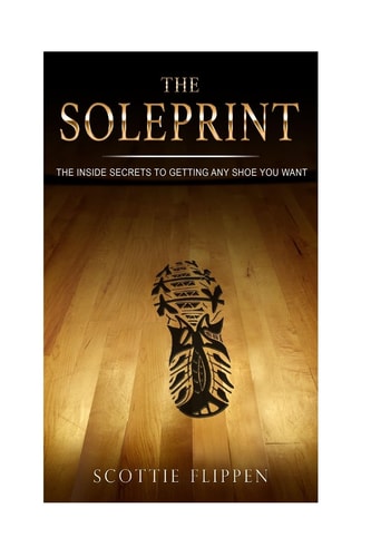 The Soleprint The Inside Secrets To Getting Any Sneaker You Want