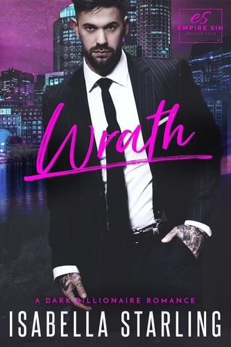 Wrath A Dark Billionaire Romance