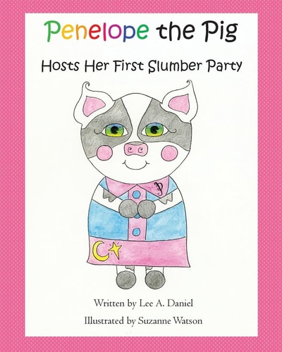 Penelope the Pig Hosts Her First Slumber Party