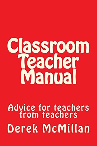 Classroom Teacher Manual Advice for Teachers from Teachers