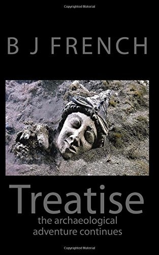 Treatise Treatise. the Relentless Pursuits of the ?custodian?, the Architect and Curator of the National Archives in Belmopan, Belize, Have Now Left Brian Alexander, Little Choice But to Return to the Small Central American Country