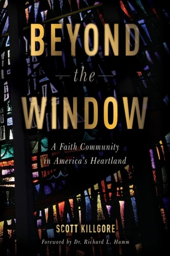 Beyond the Window A Faith Community in America's Heartland
