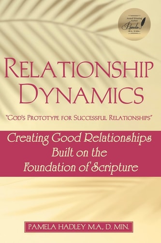 Relationship Dynamics God's Prototype for Successful Relationships