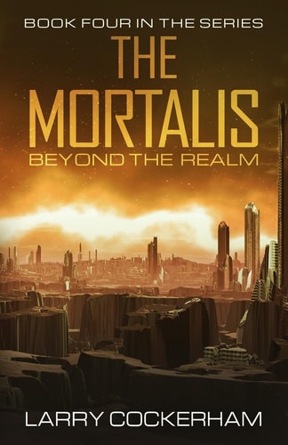 The Mortalis Beyond the Realm