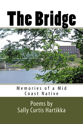 The Bridge: Memories of a Mid Coast Native Poems By