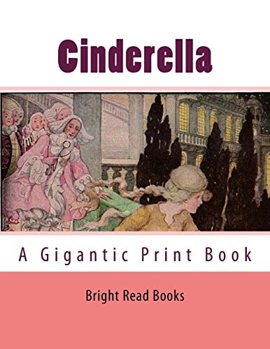 Cinderella A Gigantic Print Book