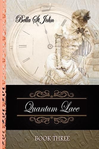 Quantum Lace ~ Book Three