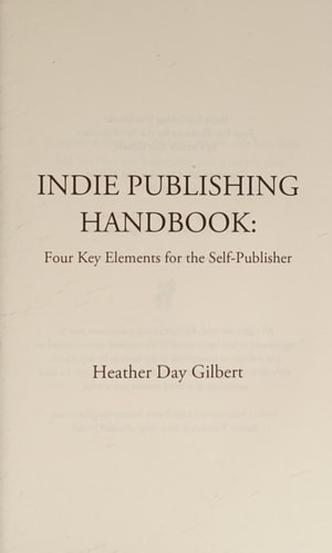 Indie Publishing Handbook: Four Key Elements for the Self-Publisher