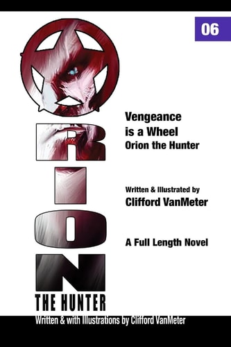 Vengeance Is a Wheel Orion the Hunter #6