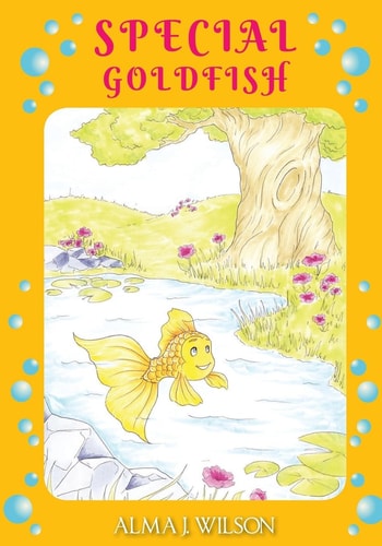 Special Goldfish An Inspiring Bedtime Story for Preschoolers