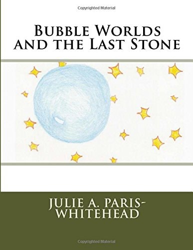 Bubble Worlds and the Last Stone