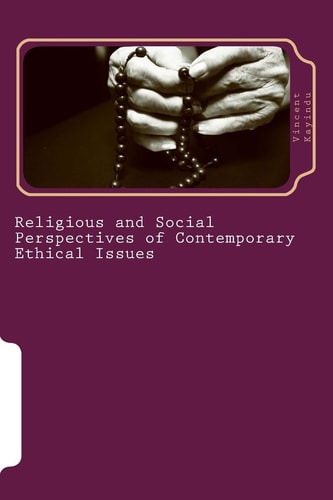 Religious and Social Perspectives of Contemporary Ethical Issues The Implications for the Educationists