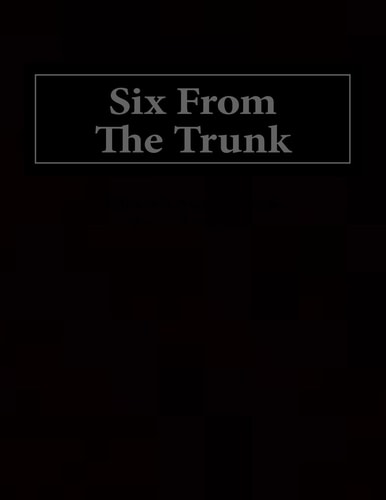 Six From The Trunk